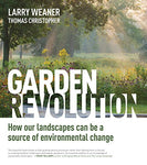 Garden Revolution: How Our Landscapes Can Be a Source of Environmental Change