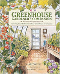 Greenhouse Gardener's Companion, Revised: Growing Food & Flowers in Your Greenhouse or Sunspace